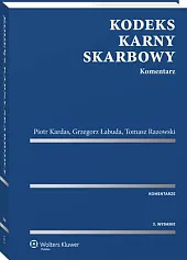 Kodeks karny skarbowy. Komentarz Kodeks karny skarbowy. Komentarz